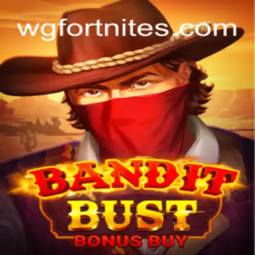 Explorando o Mundo de BanditBustBonusBuy e a Conexão com WGFortnite.com